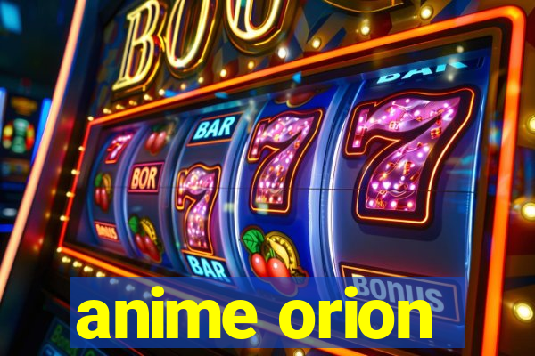 anime orion